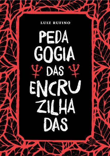 Pedagogia das Encruzilhadas