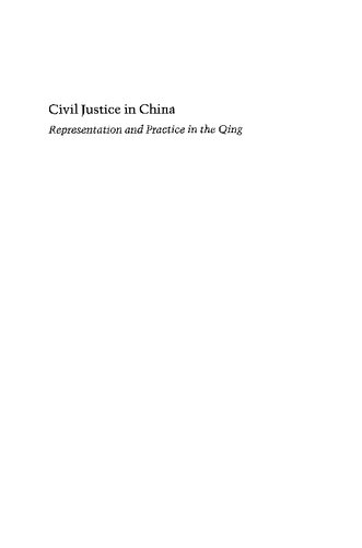 Civil Justice in China: Representation and Practice in the Qing