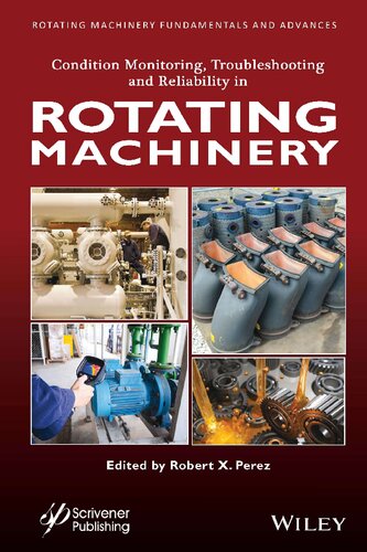 Condition Monitoring, Troubleshooting and Reliability in Rotating Machinery