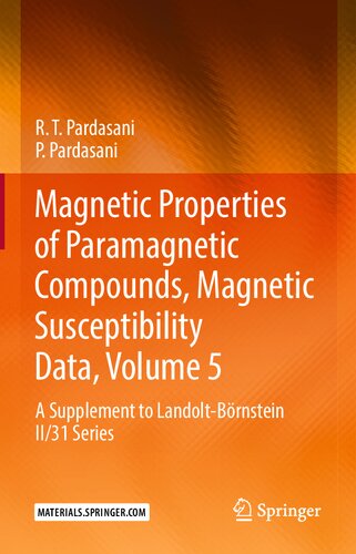 Magnetic Properties of Paramagnetic Compounds, Magnetic Susceptibility Data, Volume 5: A Supplement to Landolt-Börnstein II/31 Series