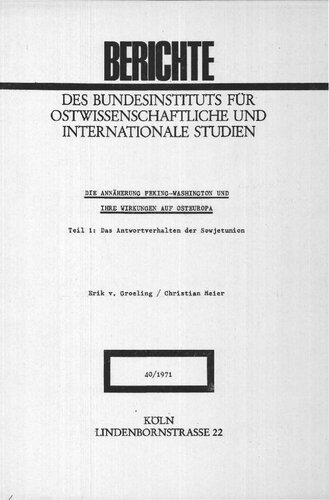 Die Annäherung Peking-Washington und ihre Wirkungen auf Osteuropa / Das Antwortverhalten der Sowjetunion