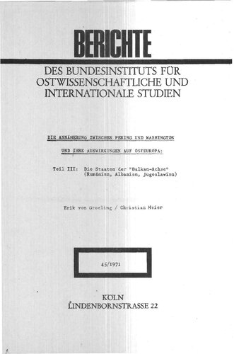 Die Annäherung Peking-Washington und ihre Wirkungen auf Osteuropa / Die Staaten der 