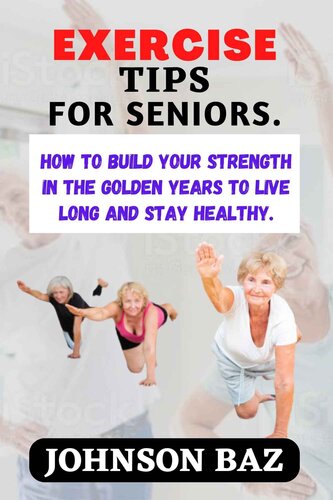 EXERCISE TIPS FOR SENIORS: