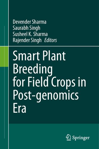 Smart Plant Breeding for Field Crops in Post-genomics Era