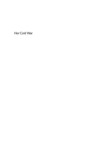 Her Cold War: Women in the U.S. Military, 1945-1980