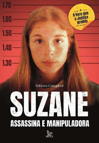 Suzane: assassina e manipuladora