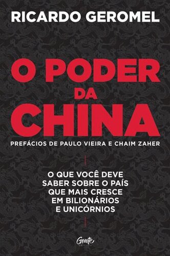 O poder da China: o que você deve saber sobre o país que mais cresce em bilionários e unicórnios