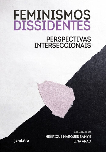 Feminismos dissidentes: perspectivas interseccionais