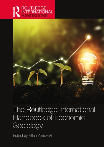 The Routledge International Handbook of Economic Sociology (Routledge International Handbooks)