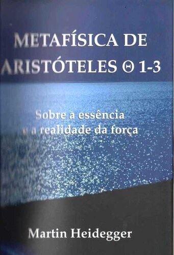 Metafísica de Aristóteles: sobre a essência e a realidade da força