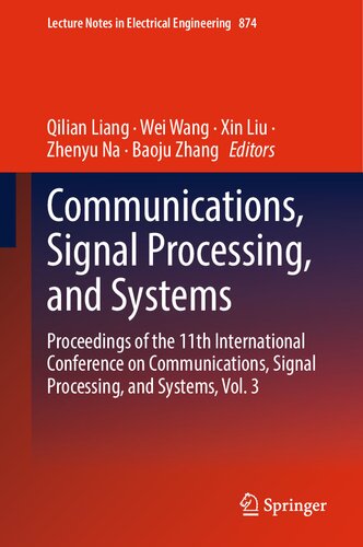 Communications, Signal Processing, and Systems: Proceedings of the 11th International Conference on Communications, Signal Processing, and Systems, Vol. 3