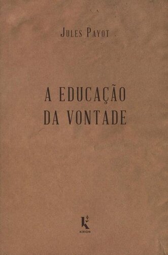 A Educação da Vontade