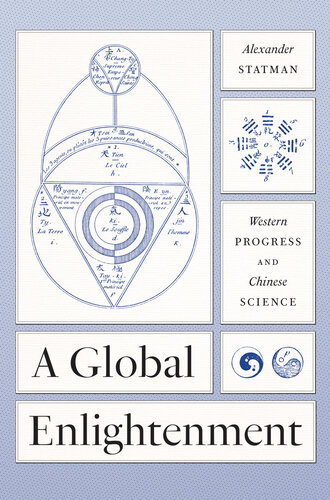 A Global Enlightenment: Western Progress and Chinese Science