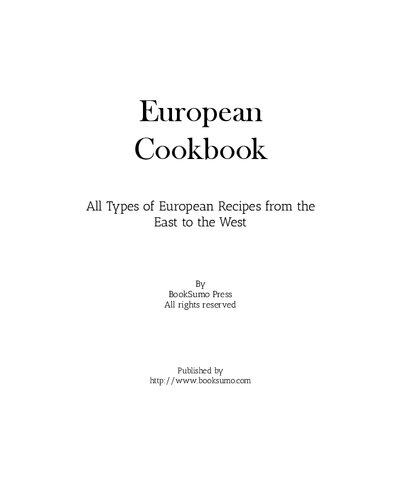 European Cookbook: All Types of European Recipes from the East to the West