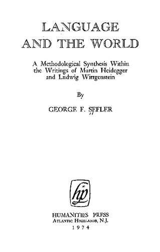 Language and the world;: A methodological synthesis within the writings of Martin Heidegger and Ludwig Wittgenstein