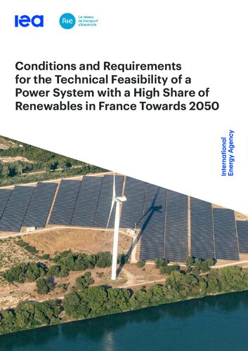 Conditions and Requirements for the Technical Feasibility of a Power System with a High Share of Renewables in France Towards 2050