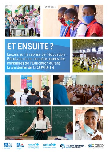 ET ENSUITE ? Leçons sur la reprise de l’éducation : Résultats d’une enquête auprès des ministères de l’Éducation durant la pandémie de la COVID-19