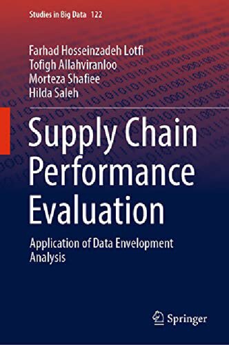 Supply Chain Performance Evaluation: Application of Data Envelopment Analysis