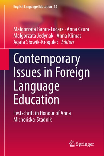 Contemporary Issues in Foreign Language Education: Festschrift in Honour of Anna Michońska-Stadnik