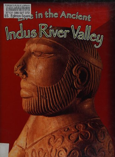 Life in the ancient Indus River Valley