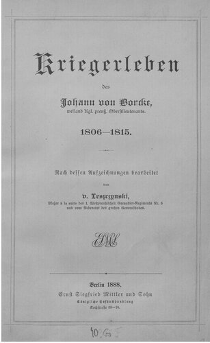 Kriegerleben des Johann von Borcke, weiland Kgl. preuß. Oberstlieutenants, 1806-1815