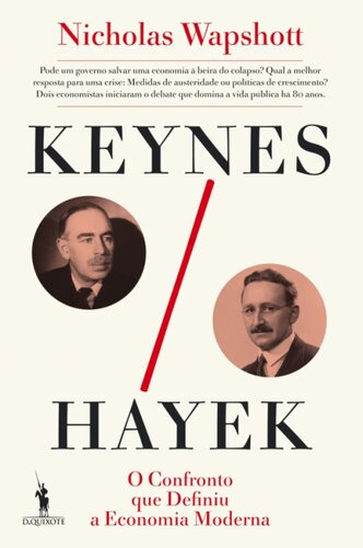 Keynes | Hayek: O confronto que definiu a Economia Moderna