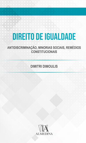 Direito de igualdade: antidiscriminação, minorias sociais, remédios constitucionais