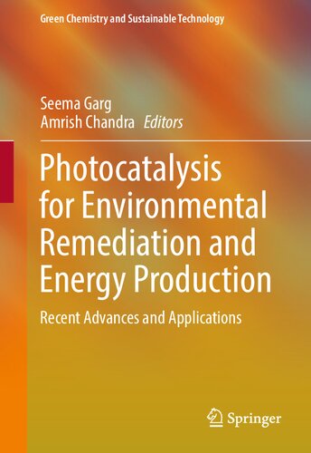 Photocatalysis for Environmental Remediation and Energy Production: Recent Advances and Applications