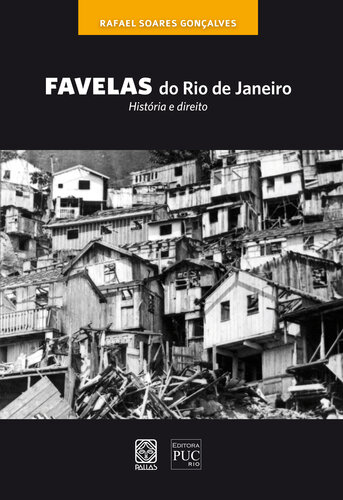 Favelas do Rio de Janeiro: história e Direito