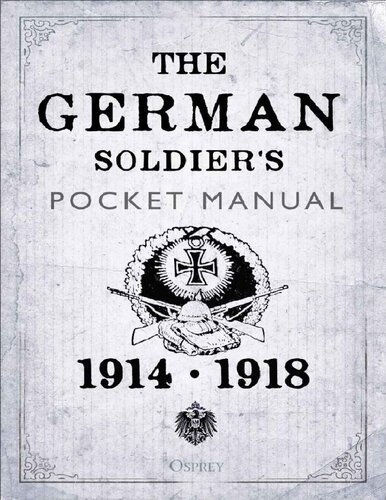 The German Soldier's Pocket Manual: 1914–1918