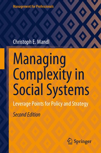 Managing Complexity in Social Systems: Leverage Points for Policy and Strategy