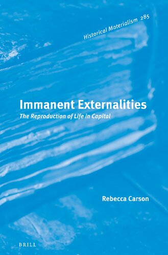 Immanent Externalities: The Reproduction of Life in Capital