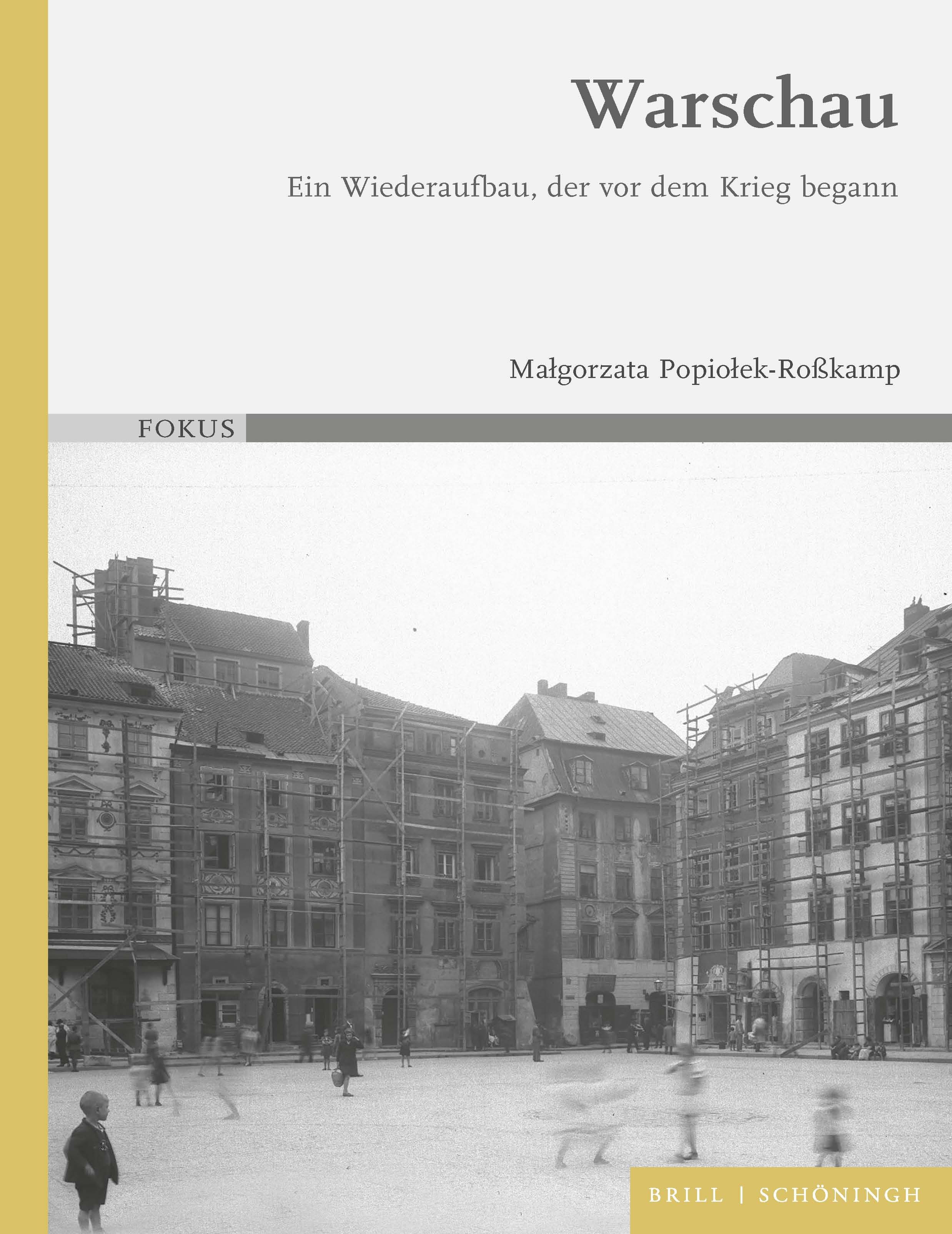 Warschau: ein Wiederaufbau, der vor dem Krieg begann