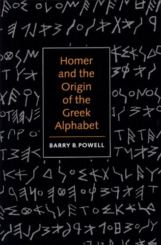 Homer and the Origin of the Greek Alphabet