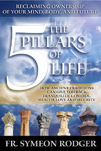 The 5 Pillars of Life: Reclaiming Ownership of Your Mind, Body and Future