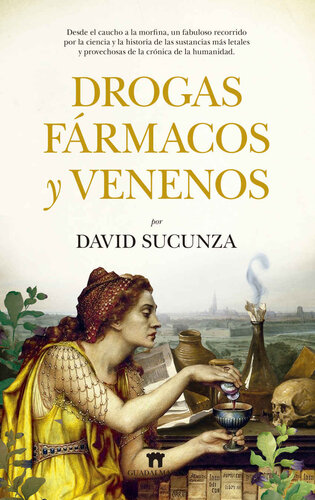 Drogas, fármacos y venenos (Spanish Edition)