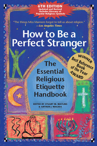 How to Be A Perfect Stranger (6th Edition): The Essential Religious Etiquette Handbook