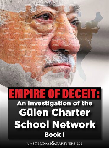 Empire of Deceit: An Investigation of the Gülen Charter School Network, Book 1