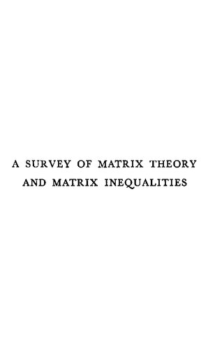 A Survey of Matrix Theory and Matrix Inequalities