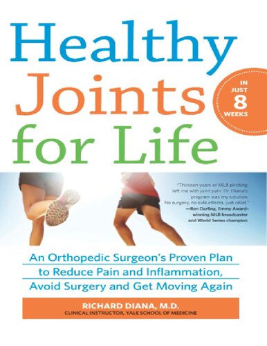 Healthy Joints for Life  An Orthopedic Surgeon's Proven Plan to Reduce Pain and Inflammation