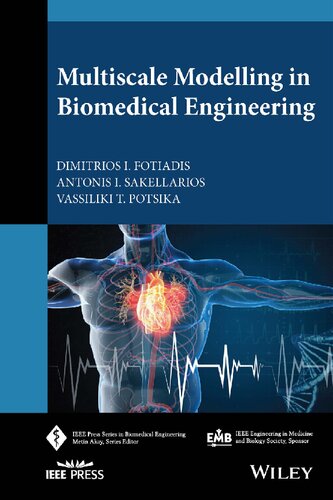 Multiscale Modelling in Biomedical Engineering (IEEE Press Series on Biomedical Engineering)