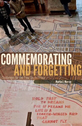 Commemorating and Forgetting: Challenges for the New South Africa