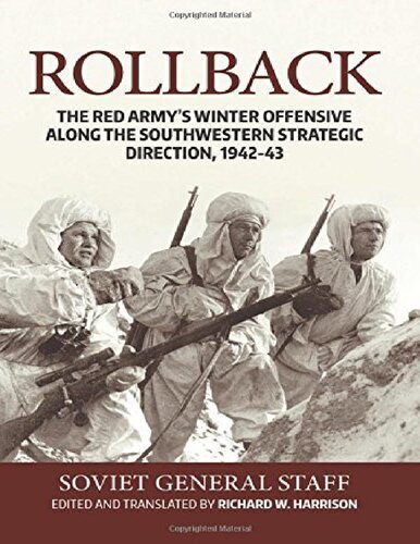 Rollback: The Red Army's Winter Offensive Along the Southwestern Strategic Direction, 1942-43