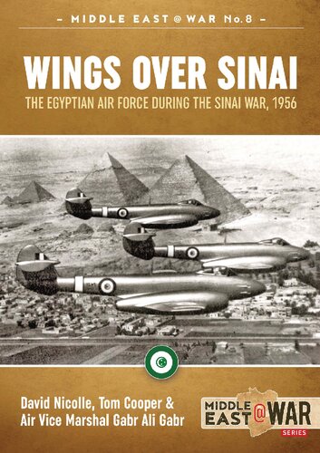 Wings Over Sinai: The Egyptian Air Force During the Sinai War, 1956