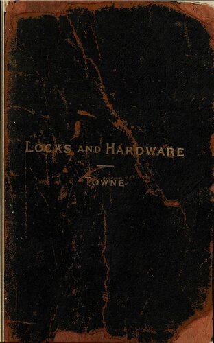 Locks and Builders Hardware: A Hand Book for Architects