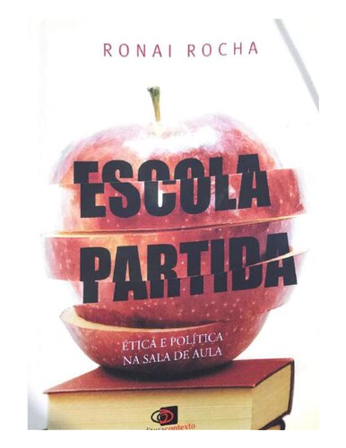 Escola Partida: ética e política na sala de aula