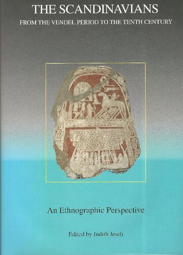 The Scandinavians from the Vendel Period to the Tenth Century: An Ethnographic Perspective