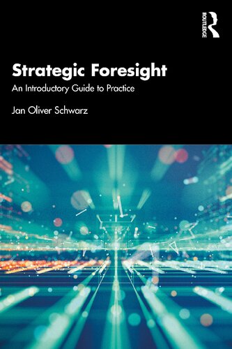 Strategic Foresight: An Introductory Guide to Practice