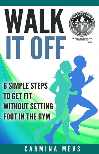 Walk It Off: 6 Simple Steps to Get Fit Without Setting Foot in the Gym