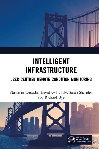 Intelligent Infrastructure: User-centred Remote Condition Monitoring